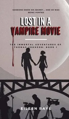 Eileen Raye - Lost in a Vampire Movie, Inbunden. Tillgänglighet: Lägg i varukorg