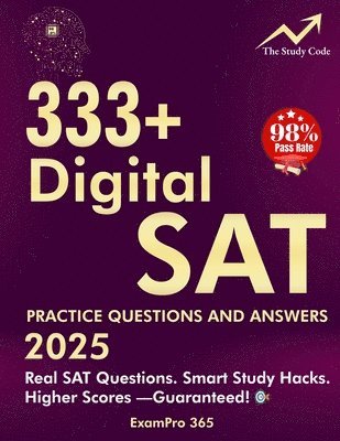 Exampro 365 - 333+ Digital SAT Practice Questions and Answers 2025, Häftad