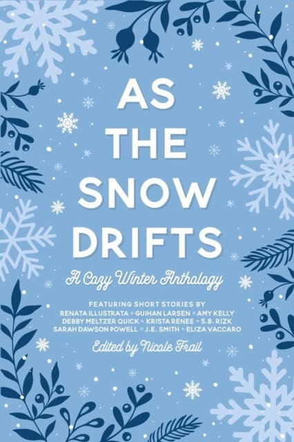Nicole Frail - As the Snow Drifts, E-bok