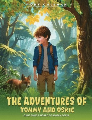 Tony Coleman - Adventures of Tommy and Oskie, Inbunden