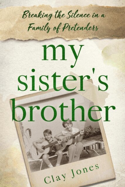 Clay Jones - My Sister's Brother, E-bok