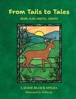 Laurie Block Spigel - From Tales To Tails, Häftad