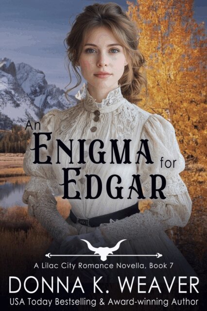 Donna K. Weaver - Enigma for Edgar: A Clean Historical Western Romance, E-bok