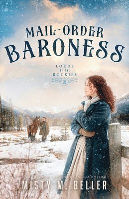 Misty M Beller - Mail-Order Baroness, Häftad. Tillgänglighet: Lägg i varukorg