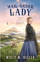 Misty M Beller - Mail-Order Lady, Häftad