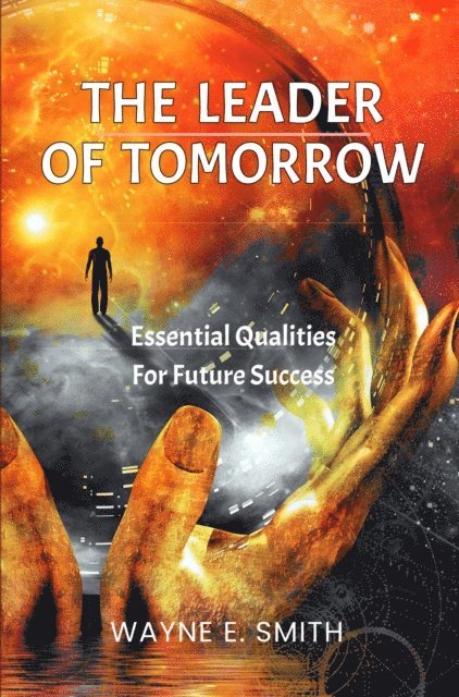 Wayne Smith - Leader of Tomorrow, E-bok