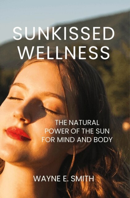 Wayne Smith - Sunkissed Wellness, E-bok