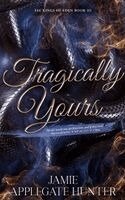 Jamie Applegate Hunter - Tragically Yours, Inbunden