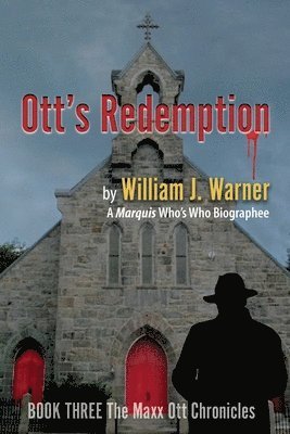 William J Warner - Ott's Redemption, Häftad. Tillgänglighet: Lägg i varukorg