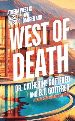B T Gottfred, Catherine Gottfred - West of Death, Häftad