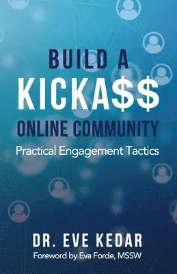 Eve Kedar - Build a Kicka$$ Online Community, Häftad. Tillgänglighet: Lägg i varukorg