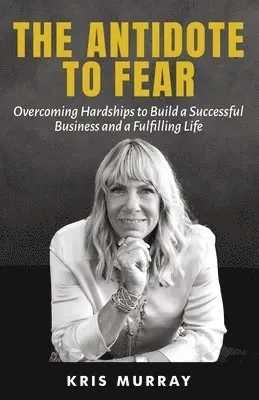 Kris Murray - Antidote to Fear, Häftad. Tillgänglighet: Lägg i varukorg