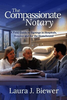 Laura J Biewer - Compassionate Notary, Häftad