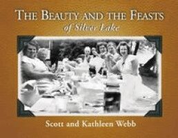 Beauty and the Feasts of Silver Lake