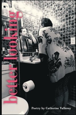 Catherine Valleroy - Better Looking, Häftad. Tillgänglighet: Lägg i varukorg