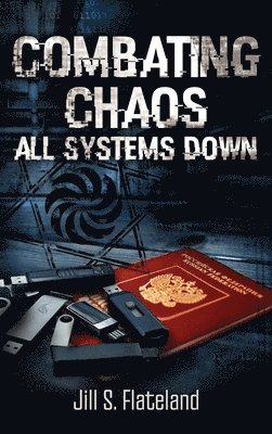 Jill S Flateland - Combating Chaos, Inbunden