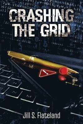 Jill S Flateland - Crashing The Grid, Häftad