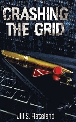 Jill S Flateland - Crashing The Grid, Inbunden