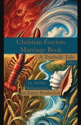 Avisha Mehomemet - Christian Fascism Marriage Book, Häftad