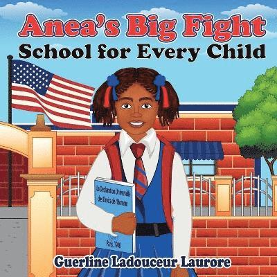 Guerline Ladouceur Laurore - Anea's Big Fight School for Every Child, Häftad. Tillgänglighet: Tillfälligt slut