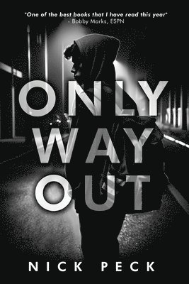 Nick Peck - Only Way Out, Häftad