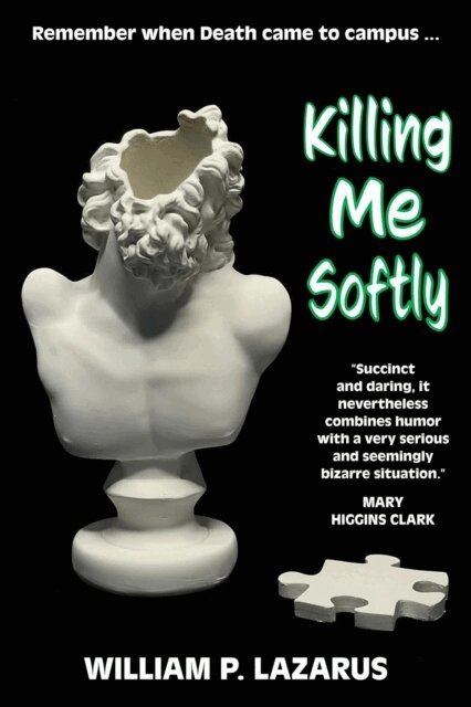 William P. Lazarus - Killing Me Softly, E-bok