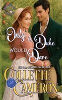 Collette Cameron - Only a Duke Would Dare, Häftad