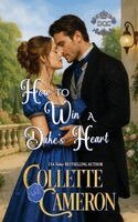 Collette Cameron - How to Win a Duke's Heart, Häftad