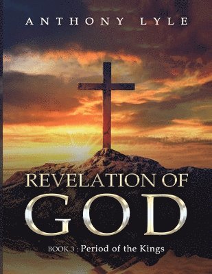 Anthony Lyle - Revelation of God, Häftad