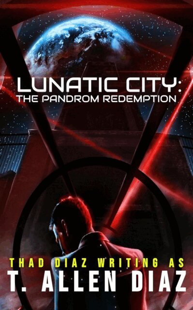 T. Allen Diaz - Lunatic City: The Pandrom Redemption, E-bok. Tillgänglighet: Lägg i varukorg