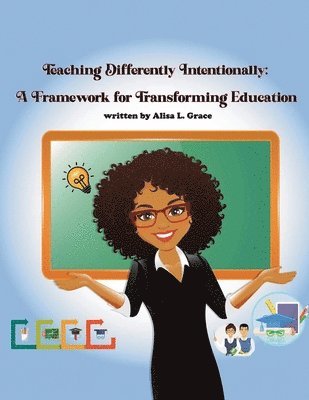 Alisa L Grace - Teaching Differently Intentionally, Häftad. Tillgänglighet: Lägg i varukorg