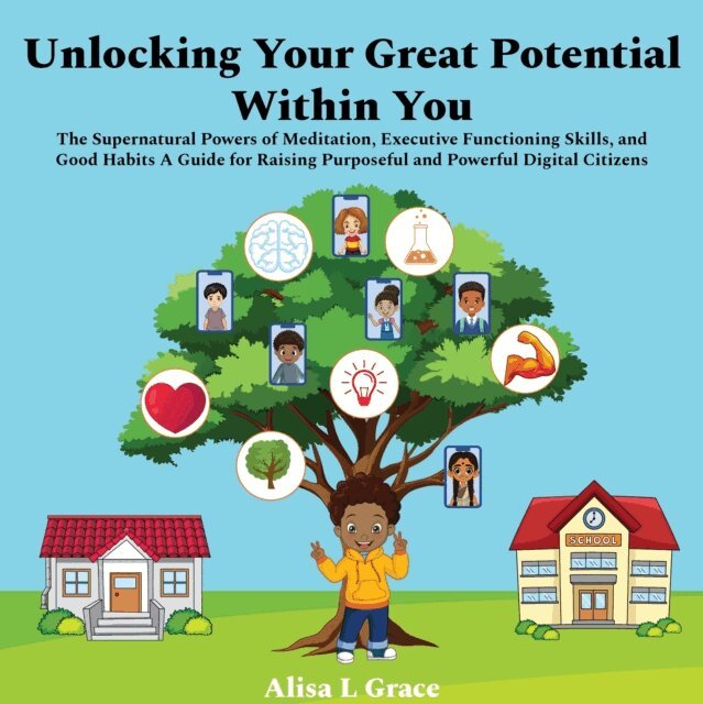 Alisa L. Grace - Unlocking Your Great Potential Within You, E-bok. Tillgänglighet: Lägg i varukorg