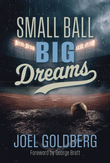Joel Goldberg - Small Ball Big Dreams, E-bok. Tillgänglighet: Lägg i varukorg