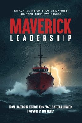 Kris Yagel, Rick McDaniel, Antonio Ignacio - Maverick Leadership, Häftad