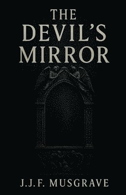 J J F Musgrave - devils mirror, Häftad