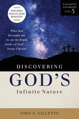 John Gillette - Discovering God's Infinite Nature, Häftad. Tillgänglighet: Lägg i varukorg