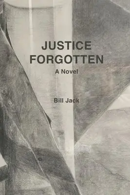 Bill Jack - Justice Forgotten, Häftad. Tillgänglighet: Lägg i varukorg