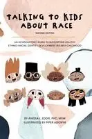 Anissa Eddie - Talking to Kids about Race - Second Edition, Häftad. Tillgänglighet: Lägg i varukorg