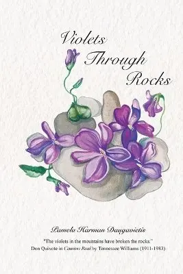 Pamela Harman Daugavietis - Violets Through Rocks, Häftad. Tillgänglighet: Lägg i varukorg