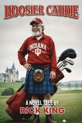 Rick King - Hoosier Caddie, Häftad. Tillgänglighet: Lägg i varukorg