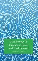 Matthew C Ogwu - Sociobiology of Indigenous Foods and Food Systems, Inbunden