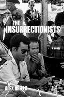 Alex Abella - Insurrectionists, Häftad. Tillgänglighet: Lägg i varukorg