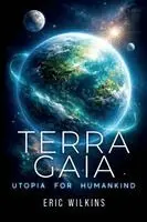 Eric Wilkins - Terra Gaia, Häftad. Tillgänglighet: Lägg i varukorg