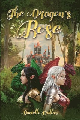 Danielle Outlaw - Dragons' Rose, Häftad. Tillgänglighet: Lägg i varukorg