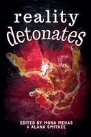 Mona Mehas, Alana Smithee - Reality Detonates, Häftad