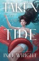 Invi Wright - Taken by the Tide, Häftad