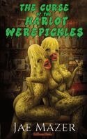 Jae Mazer - Curse of the Harlot Werepickles, Häftad. Tillgänglighet: Lägg i varukorg