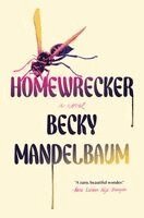 Becky Mandelbaum - Homewrecker, Inbunden