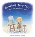 Brushing Away Fear