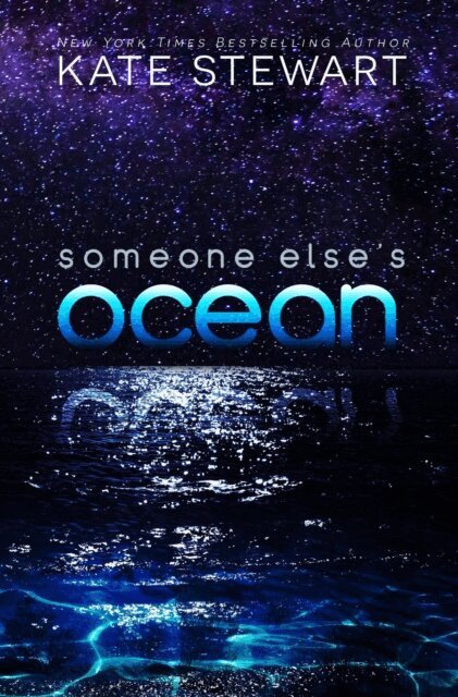 Kate Stewart - Someone Else's Ocean, E-bok